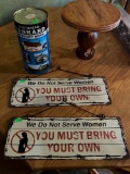 (2) We Do not Serve Women You Must Bring Your Own Signs, Whitbread Tankard Draught Beer Tin