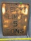 Weight limit 5 ton embossed road sign 18x24