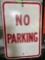 No parking sign, embossed letters 12x18