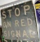 Stop on red signal aluminum sign 25x22