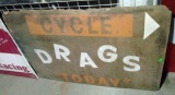 Cycle drags today hardboard sign 24x36