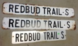 3 Redbud trail  signs, two hand painted 42x6