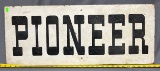 Pioneer hardboard sign 30x12