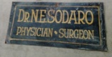 Dr. N.E. Sodaro tin tacker sign 10x22