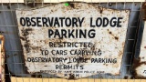 Metal Double Sided Observatory Lodge Parking Sign - STOP on other side 30x24