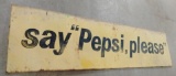 Metal Say 'Pepsi, please' Sign 96x24
