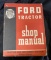 Ford Tractor Shop Manual, Tractor and Implement Division, Ford Motor Company