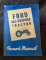 Ford Tractor Series 2000 and 4000 Owner’s Manual, 1962