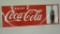 NOS Metal Coca- Cola Sign