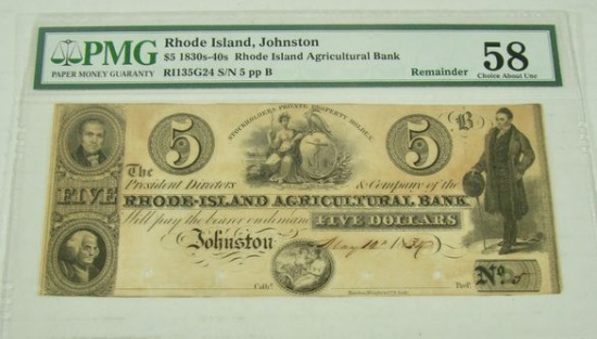 PMG GRADED CHOICE AU 58 1834 "RHODE ISLAND AGRICULTURAL BANK" $5 NOTE