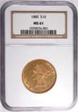 1880 $10 GOLD LIBERTY NGC MS 61