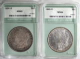 NTC GRADED CH BU MORGAN DOLLARS 1882-O & 1891-S