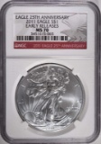 2011 25th ANNIVERSARY SILVER EAGLE, NGC MS-70 E.R.