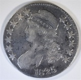 1825 BUST HALF DOLLAR  F/VF