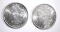 1886 & 1887 MORGAN SILVER DOLLARS, CH BU