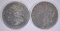 1878-S AU & 1887-O XF MORGAN DOLLARS