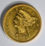 1843 $5.00 GOLD LIBERTY  RARE CH BU