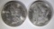 2 CH BU MORGAN DOLLARS: 1890-S & 1921-D