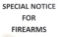 SPECIAL NOTICE FOR FIREARM PURCHASES