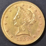 1852 $10 GOLD LIBERTY  BU OLD CLEANING