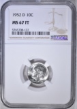 1952-D ROOSEVELT DIME NGC MS-67 FT