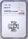 1951 ROOSEVELT DIME NGC MS-67 FT