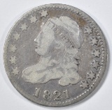 1821 BUST DIME VF