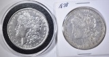 1878 AU & 1892-O VF MORGAN DOLLARS