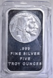 FIVE OUNCE .999 SILVER BAR 