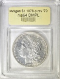 1878  REV OF 79 MORGAN DOLLAR  USCG CH/GEM BU DMPL