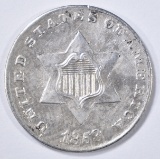 1853 3 CENT SILVER  AU