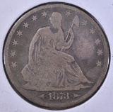 1873 WITH ARROWS SEATED HALF DOLLAR, VG
