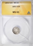 1852 3 CENT SILVER  ANACS MS-61