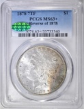 1878 7TF REV 78 MORGAN DOLLAR  PCGS MS-63+ CAC