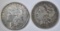 1892-O XF/AU & 92-S VG MORGAN DOLLARS