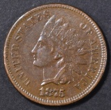 1875 INDAIN CENT  XF