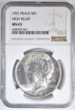 1921 PEACE DOLLAR  NGC MS-63 HIGH RELIEF