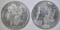 1886 & 1897 MORGAN DOLLARS  BU