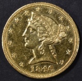 1846 $5 GOLD LIBERTY  AU/BU