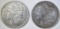 1891-O XF/AU & 92 XF MORGAN DOLLARS