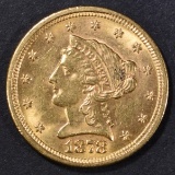 1878 GOLD $2.5 LIBERTY  NICE BU