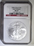 2006 SILVER EAGLE NGC MS-69 FIRST STRIKES