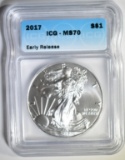 2017 SILVER EAGLE, ICG MS-70 EARLY RELEASE