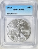 2017 SILVER EAGLE, ICG MS-70 EARLY RELEASE