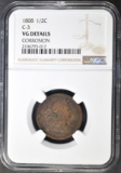 1808 HALF CENT  NGC VG DETAILS  VARIETY C-3