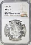 1885 MORGAN DOLLAR  NGC MS-63 PL