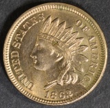 1862 INDIAN CENT CH/GEM BU