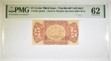 25 CENTS 3rd ISSUE FRACTIONAL CURRENCY PMG 62