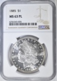 1885 MORGAN DOLLAR  NGC MS-63 PL