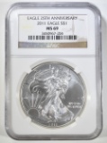 2011 25TH ANNIVERSARY SILVER EAGLE, NGC MS-69